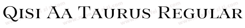Qisi Aa Taurus Regular字体转换